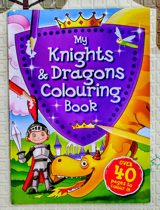 My Knights & Dragons Colouring Book