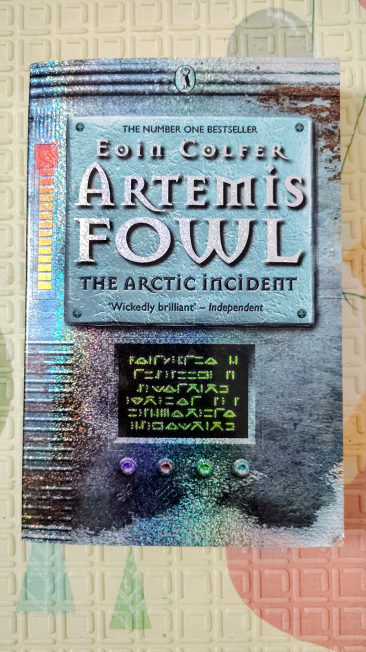 Artemis Fowl: The Arctic Incident
by Eoin Colfer