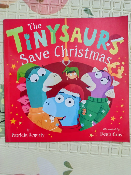 The Tinysaurs Save Christmas by Patricia Hegarty