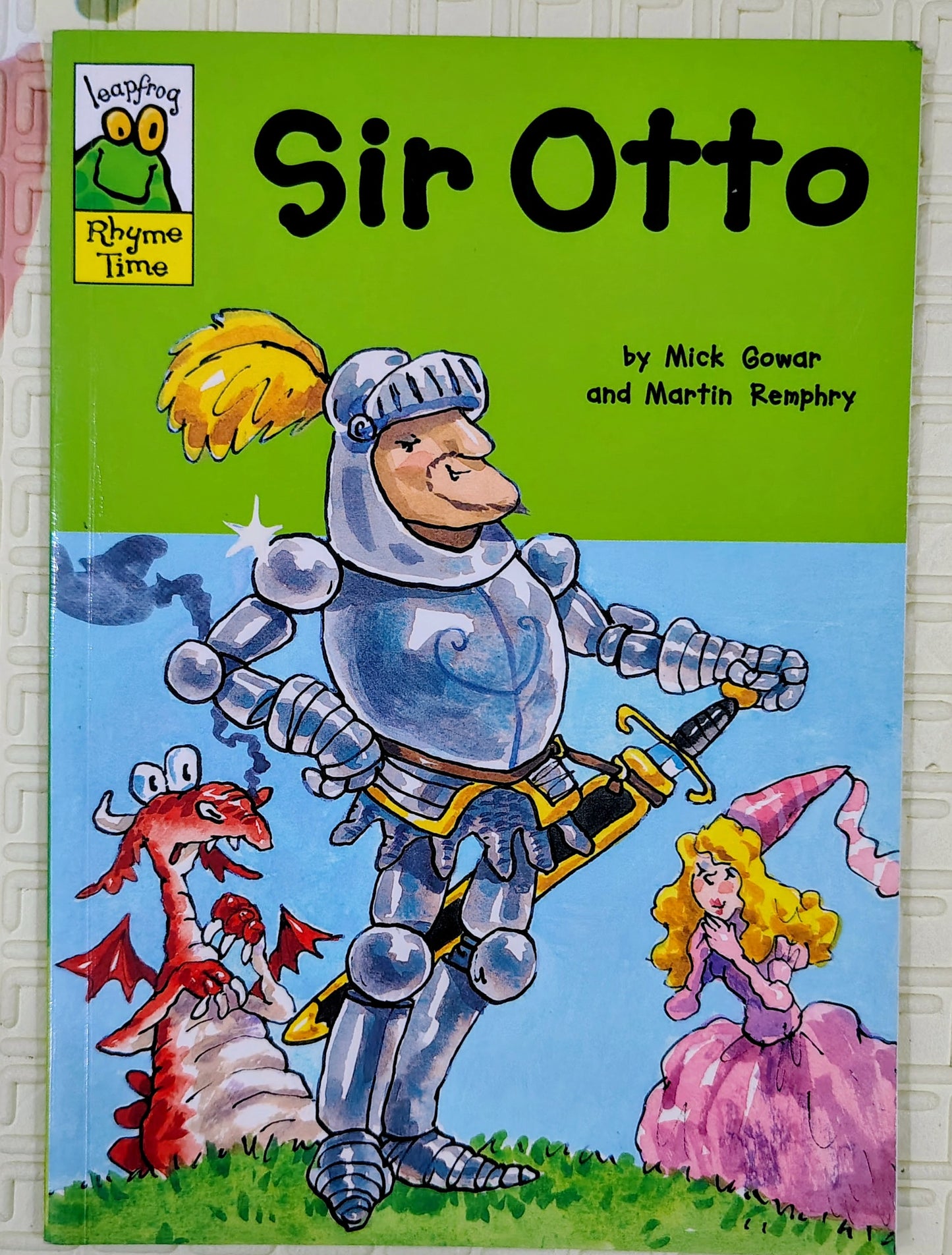 Sir Otto – Mick Gowar & Martin Remphry Leapfrog Early Reader