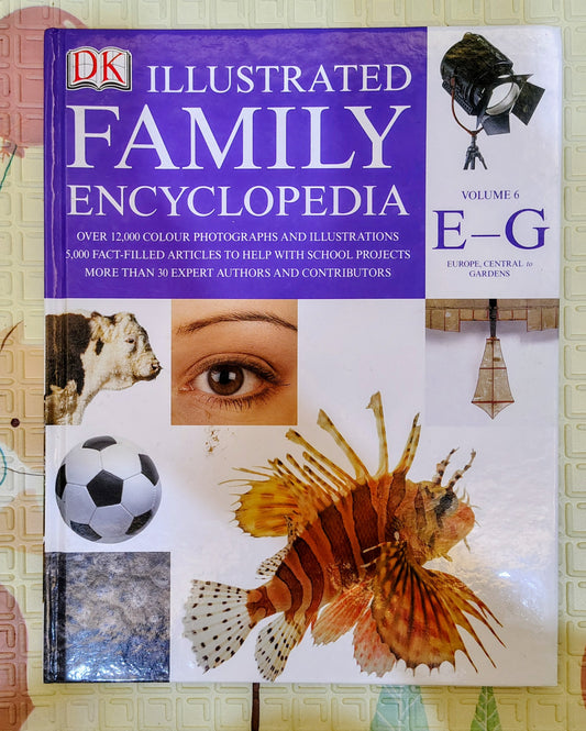 DK Illustrated Family Encyclopedia Volume 6 E-G | DK | Encyclopedia