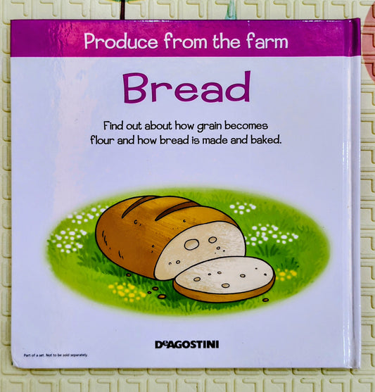 Bread – Produce from the Farm | My Farm Animals Series