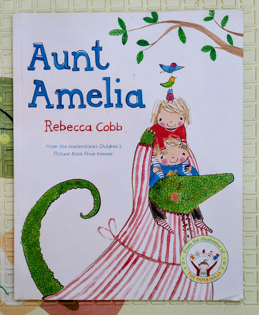 Aunt Amelia by Rebecca Cobb | Macmillan
