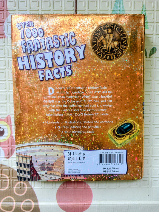 Over 1000 Fantastic History Facts by Miles Kelly — Book Description