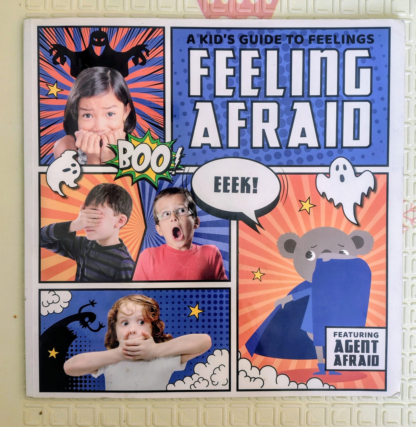 A Kid’s Guide to Feelings – Feeling Afraid (by Agents of Feels / The Secret Book Company)