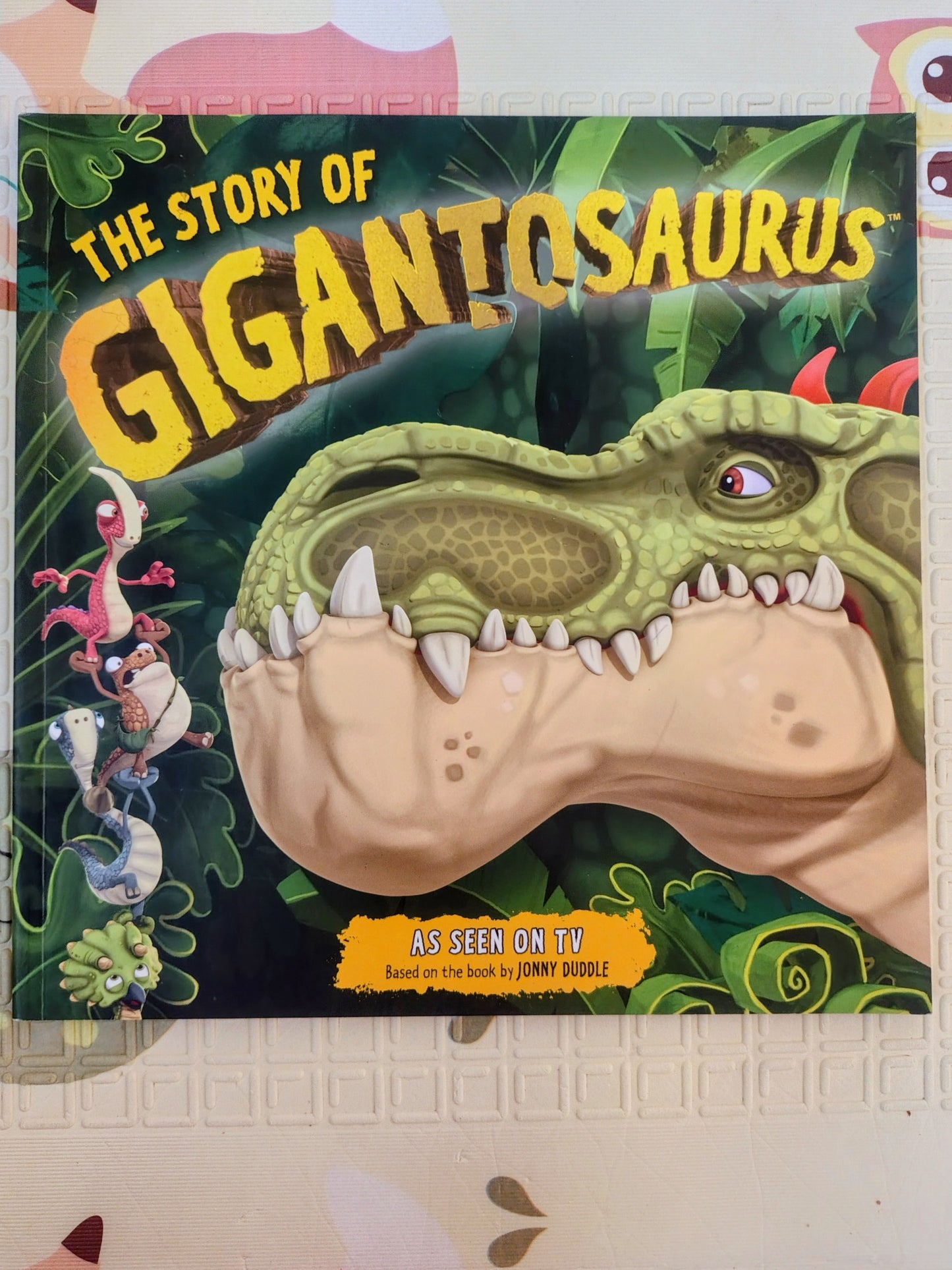The Story of Gigantosaurus- As seen on TV